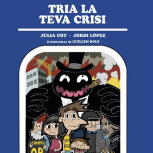 Tria la teva crisi