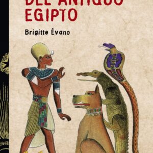 Cuentos y leyendas del Antiguo Egipto