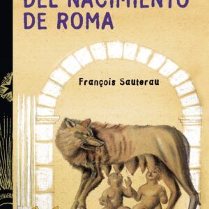 Cuentos y leyendas del nacimiento de Roma