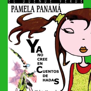 130. Pamela Panamá ya no cree en cuentos de hadas