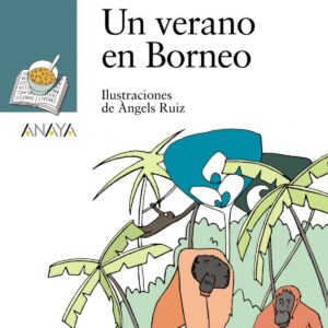 Un verano en Borneo