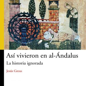 Así vivieron en al-Ándalus