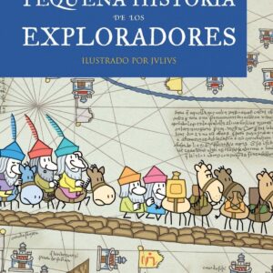 Pequeña historia de los exploradores