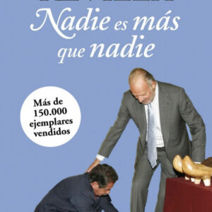 NADIE ES MAS QUE NADIE