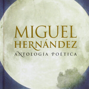Antología poética (Miguel Hernández)