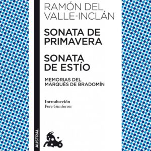 Sonata de Primavera / Sonata de Estío