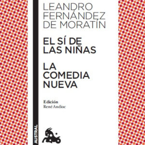 El sí de las niñas / La comedia nueva