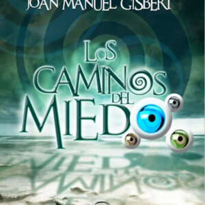 Los caminos del miedo