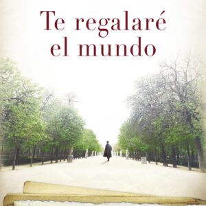 Te regalaré el mundo