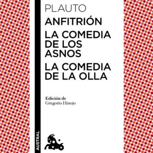 Anfitrión/La comedia de los asnos/La comedia de la olla