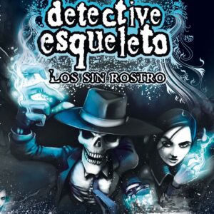 Detective esqueleto. Los sin rostro (Skulduggery Pleasant)