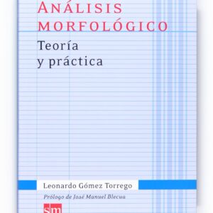Análisis morfológico. Teoría y práctica