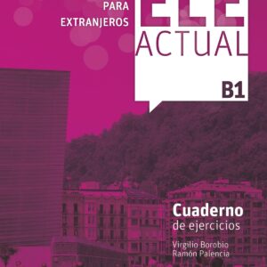 ELE ACTUAL B1 EJERCICIOS