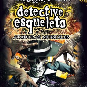 Detective esqueleto. Ataduras mortales