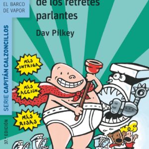 Capitán calzoncillos y ataque retretes parlantes