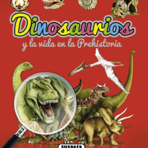 Dinosaurios y la vida en la prehistoria