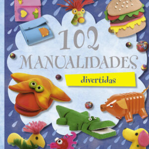 102 Manualidades (100 Manualidades)