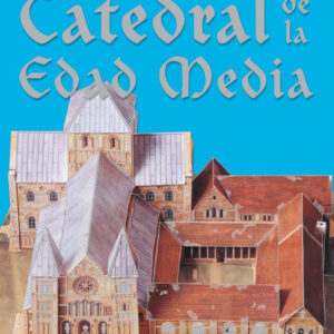 Construye esta catedral de la edad media (Construcciones recortables)