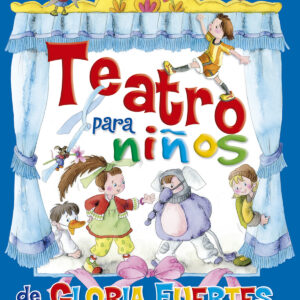Teatro para niños de Gloria Fuertes