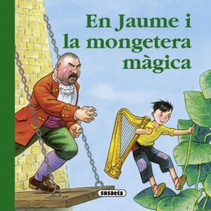 En Jaume i la mongetera màgica