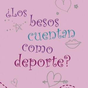 ¿Los besos cuentan como deporte?
