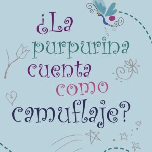 ¿La purpurina cuenta como camuflaje?