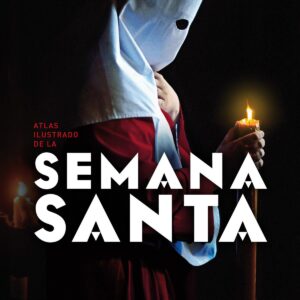 Atlas ilustrado de Semana Santa