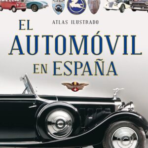 Atlas ilustrado el automóvil en España