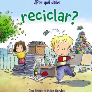 ¿Por qué debo reciclar?