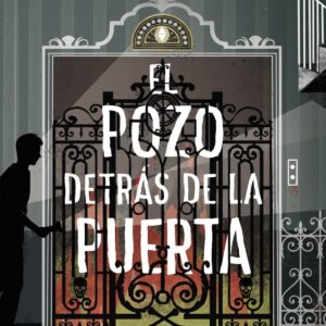 El pozo detrás de la puerta