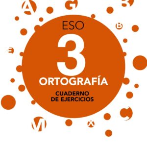 (15).CUADERNO ORTOGRAFIA 3º.ESO