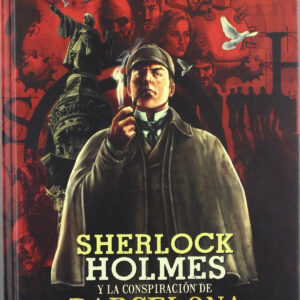 Sherlock Holmes y la conspiración de Barcelona