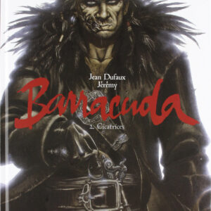 Barracuda, 2 Cicatrices