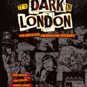 It'S Dark In London Una Antologia Underground