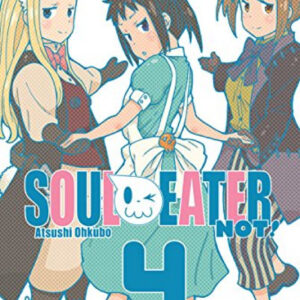 Soul Eater Not, 4