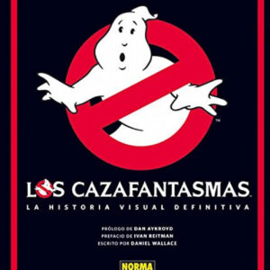 Cazafantasmas Historia Visual Definitiva
