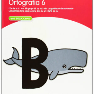 Ortografia, Educació Primària. Quadern 6