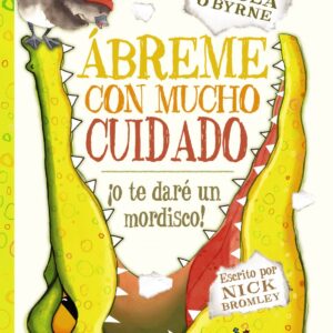 Ábreme con mucho cuidado