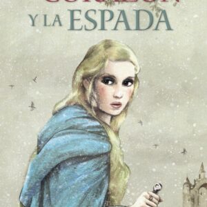 El corazón y la espada