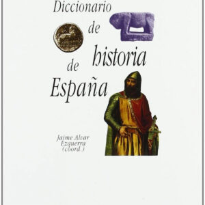 Diccionario de historia de España