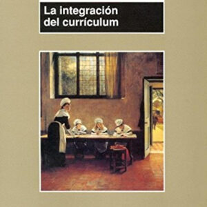 La integración del curriculum