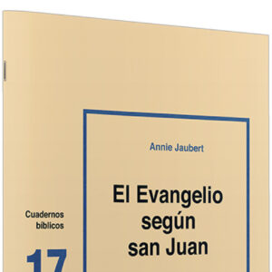 17.evangelio segun san Juan .(Cuadernos Biblicos)