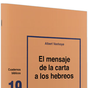19.mensaje carta a Hebreos.(Cuadernos Biblicos)