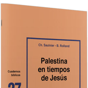 27.Palestina en tiempos Jesus .(Cuadernos Biblicos)