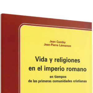 Vida religiones en Imperio romano en tiempos primeras comunidades cristianas
