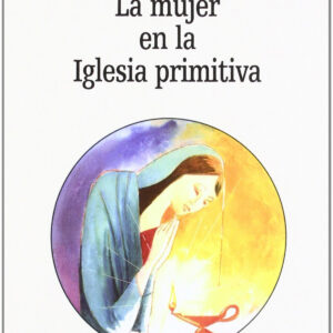 mujer en Iglesia primitiva.(Estudios Biblicos)