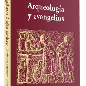 Arqueologia evangelios.(mundo de Biblia)