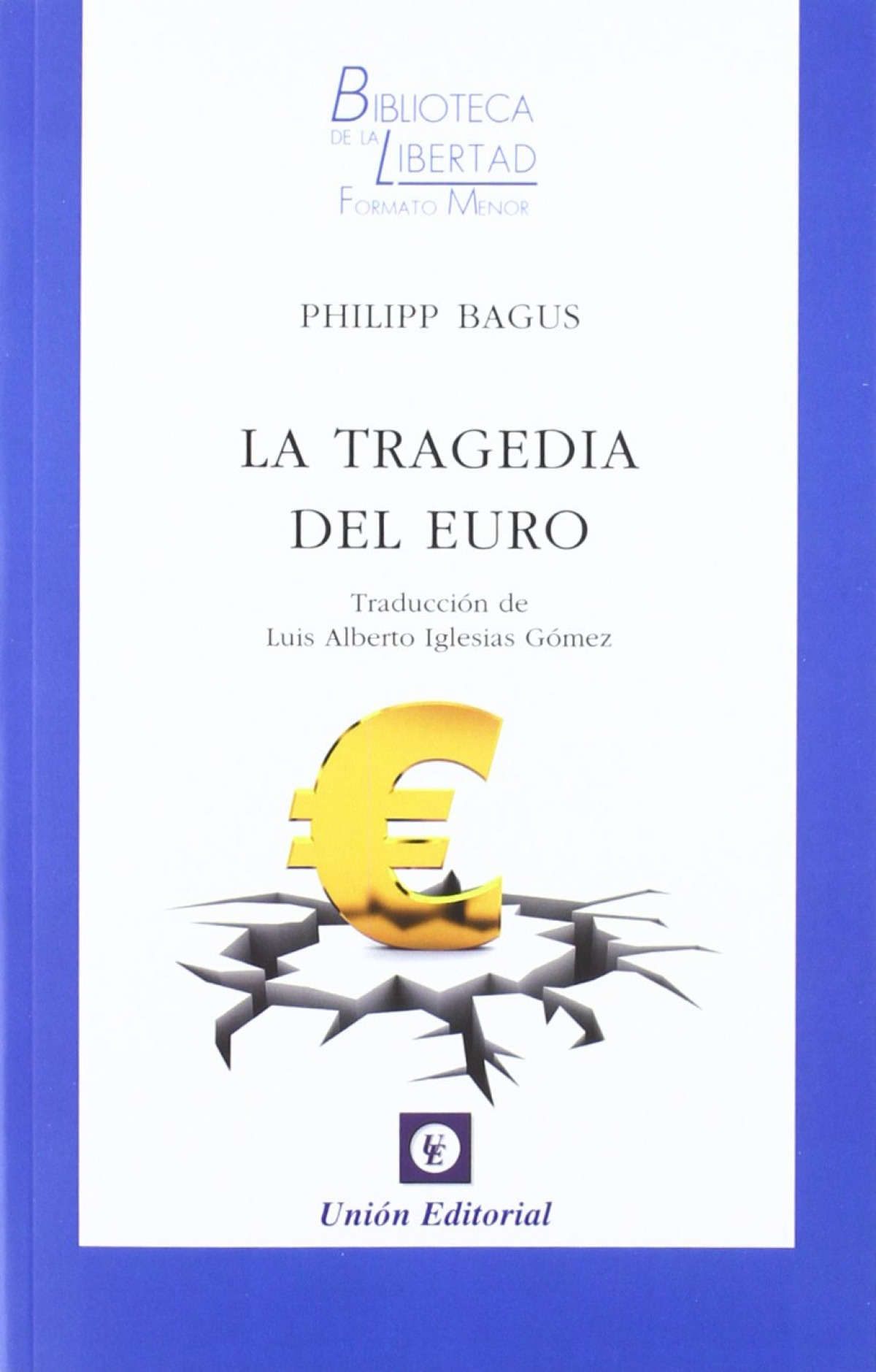 La tragedia del euro
