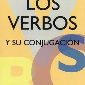 Los verbos y su conjugación
