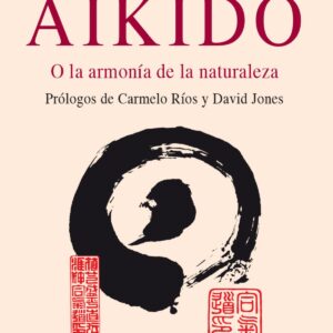 Aikido o la armonia con la naturaleza